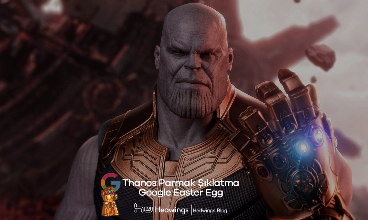 Thanos Parmak Şıklatma Google Easter Egg